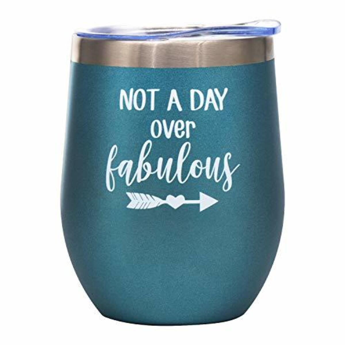Not a Day Over Fabulous - Funny Birthday, Valentines Day Wine Gifts Ideas for Women, Mom, Grandma, Her, Wife, BFF, Best Friends, Daughter, Sister, Aunt, Girlfriend - 12oz Wine Tumbler Cup with Lid