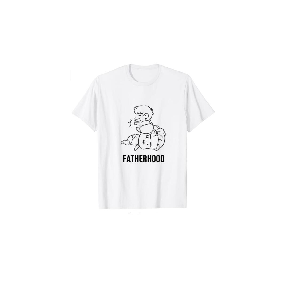Fatherhood Shirt Funny Tshirts Top Gifts Dad Gag Parenting